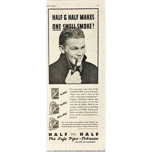 Half & Half Pipe Tobacco "Makes One Swell Smoke!" Vintage Print Ad 1936
